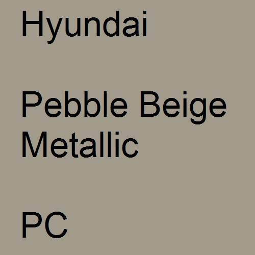 Hyundai, Pebble Beige Metallic, PC.